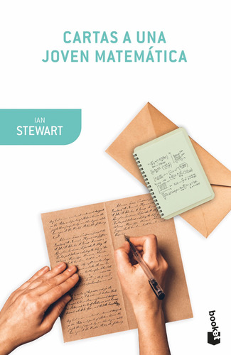 CARTAS A UNA JOVEN MATEMÁTICA, de Stewart, Ian. Serie Fuera de colección Editorial Booket Paidós México, tapa blanda en español, 2019