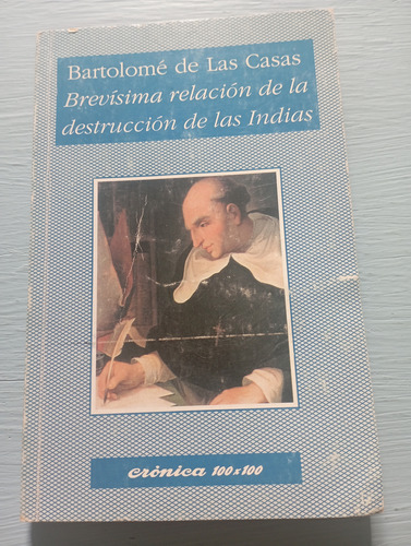 Brevísima Relación De La Destrucción De Las Indias 