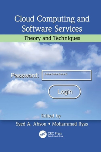 Cloud Computing And Software Services Theory And Techniques