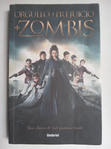 Orgullo Y Prejuicio Mas Zombies, Austen, Smith (Usado)