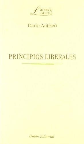 Principios Liberales - Dario Antiseri, De Antiseri, Dario. Editorial Union En Español