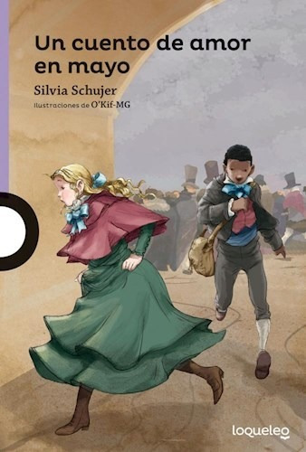 Libro Un Cuento De Amor En Mayo De Silvia Schujer