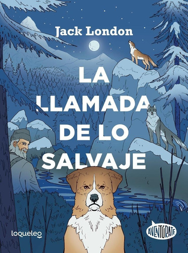 Libro: La Llamada De Lo Salvaje. Conejo Alonso, Ana Isabel. 