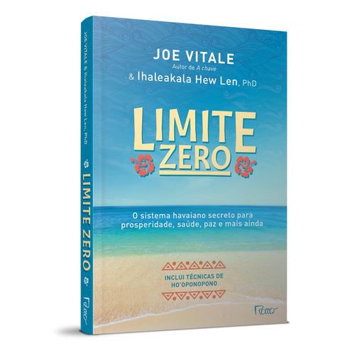 Imagem 2 de 2 de Limite zero: O sistema havaiano secreto para prosperidade, saúde, paz, e mais ainda, de Vitale, Joe. Editora Rocco Ltda, capa mole em português, 2009