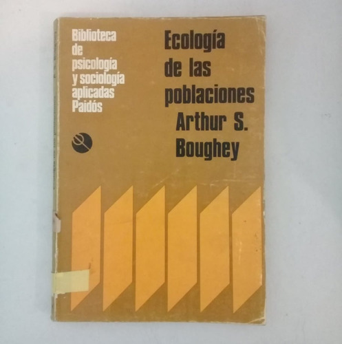 Ecología De Las Poblaciones - Arthur S. Boughey 