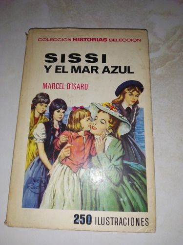 Sissi Y El Mar Azul - Marcel D´isard - Pa