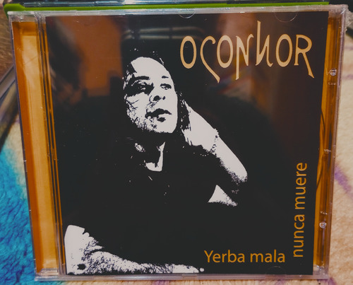 O'connor - Yerba Mala Nunca Muere