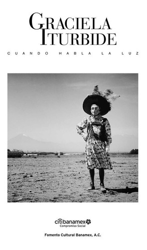 Libro Graciela Iturbide: Cuando Habla La Luz - Casanova, ...