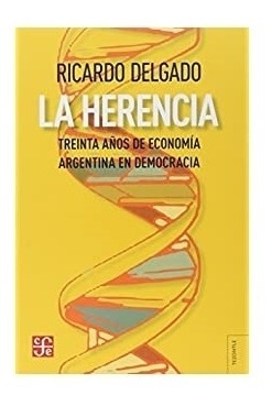 La Herencia - Ricardo Delgado - Fce