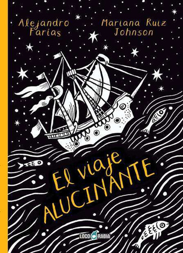 El Viaje Alucinante / Alejandro Farías