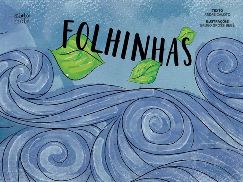 Folhinhas, De Calixto, André. Editora Miolo Mole, Capa Mole Em Português