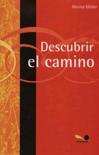 Libro Descubrir El Camino - Marina Miller - Bonum