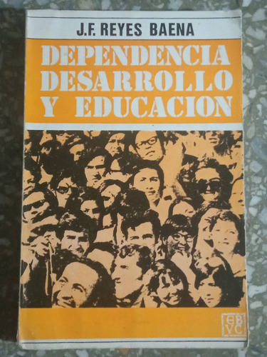 Dependencia Desarrollo Y Educación - J. F. Reyes Baena