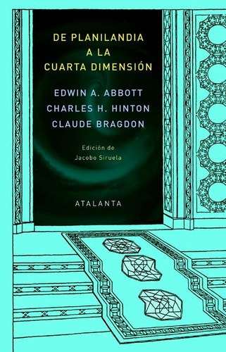 De Planilandia A La Cuarta Dimensión Edwin A. Abbott 