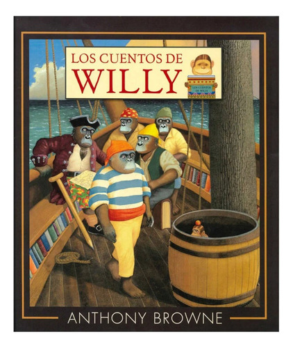 Los Cuentos De Willy (tapa Dura) / Anthony Browne