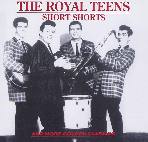 Cd:the Royal Teens - Pantalones Cortos