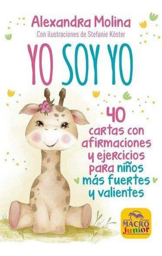 Libro: Yo Soy Yo -cartas. Molina, Alexandra. Macro Editorial