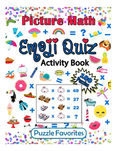 Livro: Livro De Atividades Do Questionário Picture Math Emoji: 100 Fun Brain