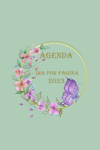 Libro: Agenda 2023 Dia Por Pagina: Agenda 2023 A5 - Español 