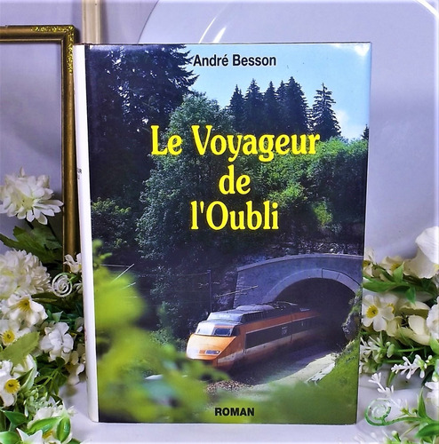  Le Voyageur De L'iubli (el Viajero Olvidado) André Besson