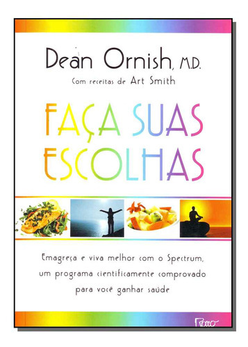 Faça Suas Escolhas, De Dean Ornish. Editora Rocco, Capa Mole Em Português