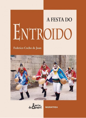 A Festa Do Entroido (libro Original)