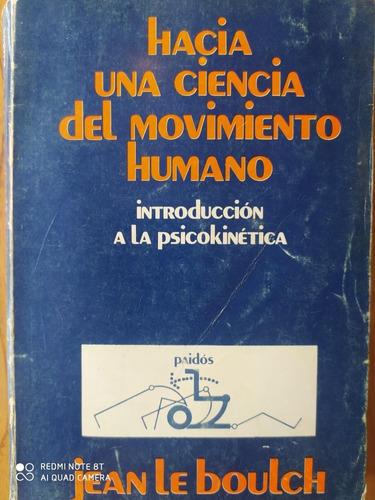 Hacía Una Ciencia Del Movimiento Humano / Le Boulch (a) 