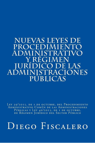 Libro: Nuevas Leyes De Procedimiento Administrativo Y Régime
