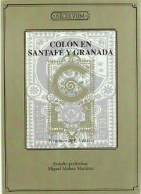 Colon En Santafe Y Granada - Valladar,francisco De Paula