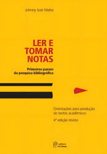 Ler e tomar notas, de Mafra José. Editora PUCMINAS, capa mole em português
