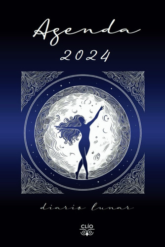 Libro: Agenda 2024: Diario Lunar (spanish Edition)