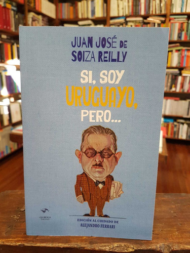 Si, Soy Uruguayo, Pero