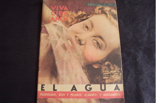 Revista Viva Cien Años # 10 (1942) Especial El Agua Y La Sal