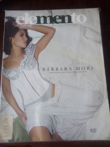 Barbara Mori En Portada De Revista Elemento No. 1 Año-2007