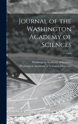 Journal Of The Washington Academy Of Sciences; V.53 (1963), De Washington Academy Of Sciences (washi. Editorial Legare Street Pr, Tapa Dura En Inglés