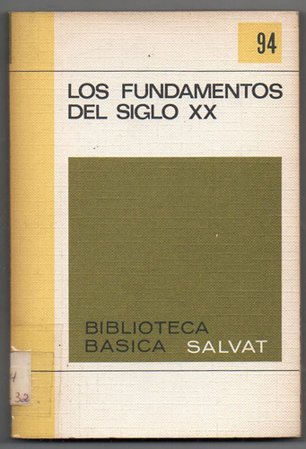 Los Fundamentos Del Siglo Xx - Antiguo