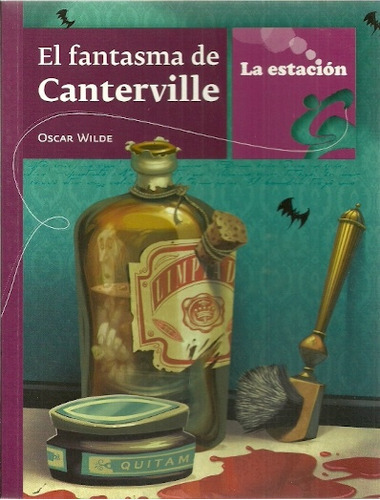 El fantasma de Canterville: COL. DE LOS ANOTADORES, de Oscar Wilde. Editorial La Estación, tapa blanda, edición 1 en español
