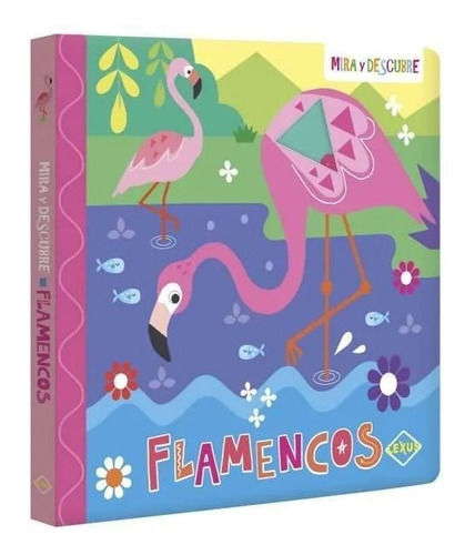 Libro Infantil Ilustrado Sobre Flamencos Pasta Y Hojas Duras