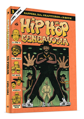 Hip Hop Genealogia 3, de Piskor, Ed. Editora Campos Ltda,Fantagraphics Books, capa dura em português, 2022