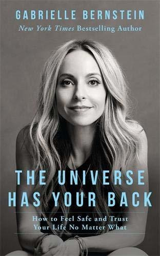 The Universe Has Your Back - Gabrielle Bernstein (paperba...