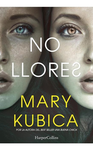 No Llores - Mary Kubica