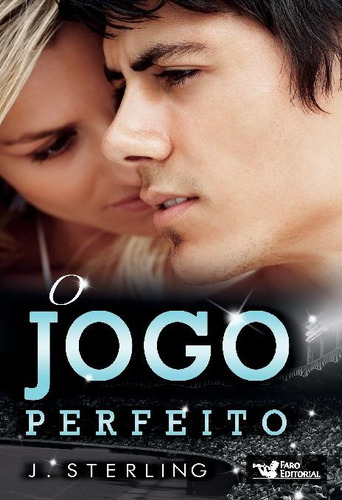 O jogo perfeito, de Sterling, J.. Editora Faro Editorial Eireli, capa dura em português, 2015