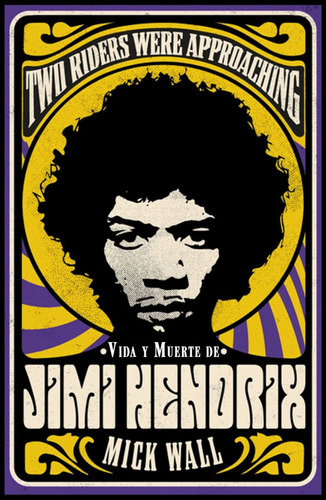 Vida Y Muerte De Jimi Hendrix - Wall, Mick