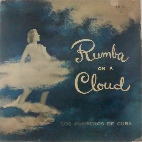 Los Rumberos De Cuba 1957 Lp Rumba On A Cloud Made In Usa
