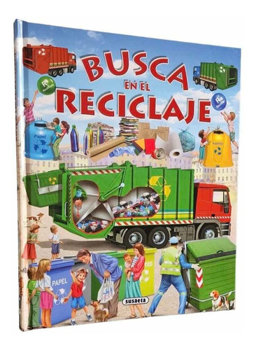 Busca En El Reciclaje (tapa Dura) / Susaeta