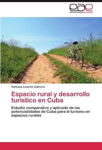 Espacio Rural Y Desarrollo Turistico En Cuba - Nuevo