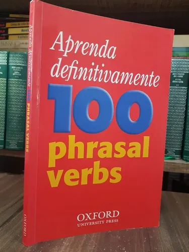 Aprenda Definitivamente 100 Pharasal Verbs - Oxford | MercadoLivre