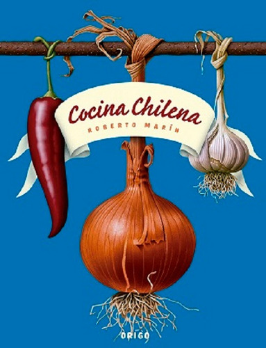 Cocina Chilena / Roberto Marin