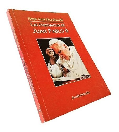 Hugo Ariel Macchiavelli - Las Enseñanzas De Juan Pablo Ii