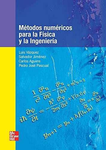 Metodos Numericos Para La Fisica Y La Ingenieria - Vazquez L
